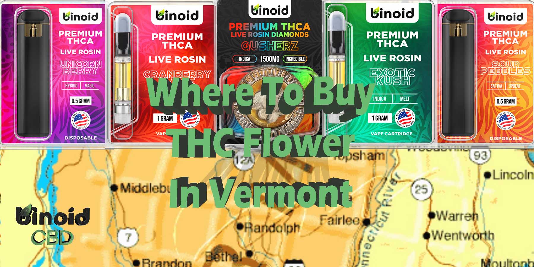 Where To Buy THC Flower In Vermont For Sale Near Me Shop PreRolls Joints Best Brand Legal Store Online Reddit Binoid