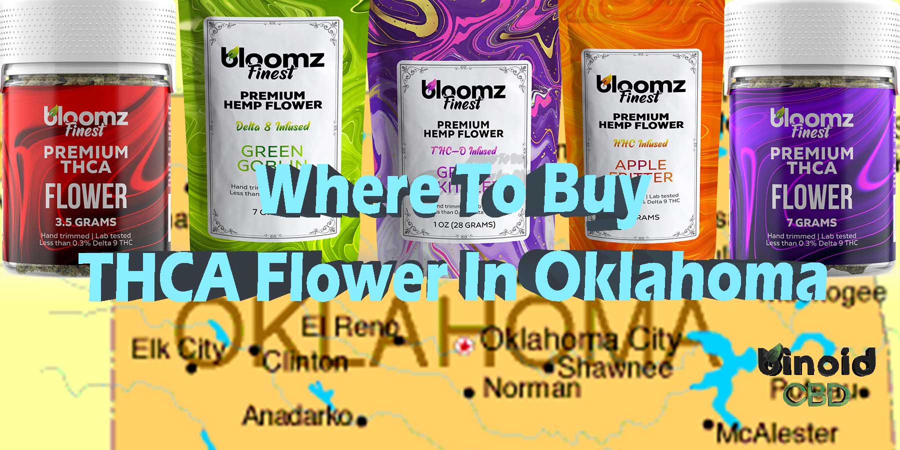 Where To Buy THCA Flower In Oklahoma Real Legal Store Shop PreRolls Joints Online Reddit Strongest Real Near Me For Sale Best Brand Binoid
