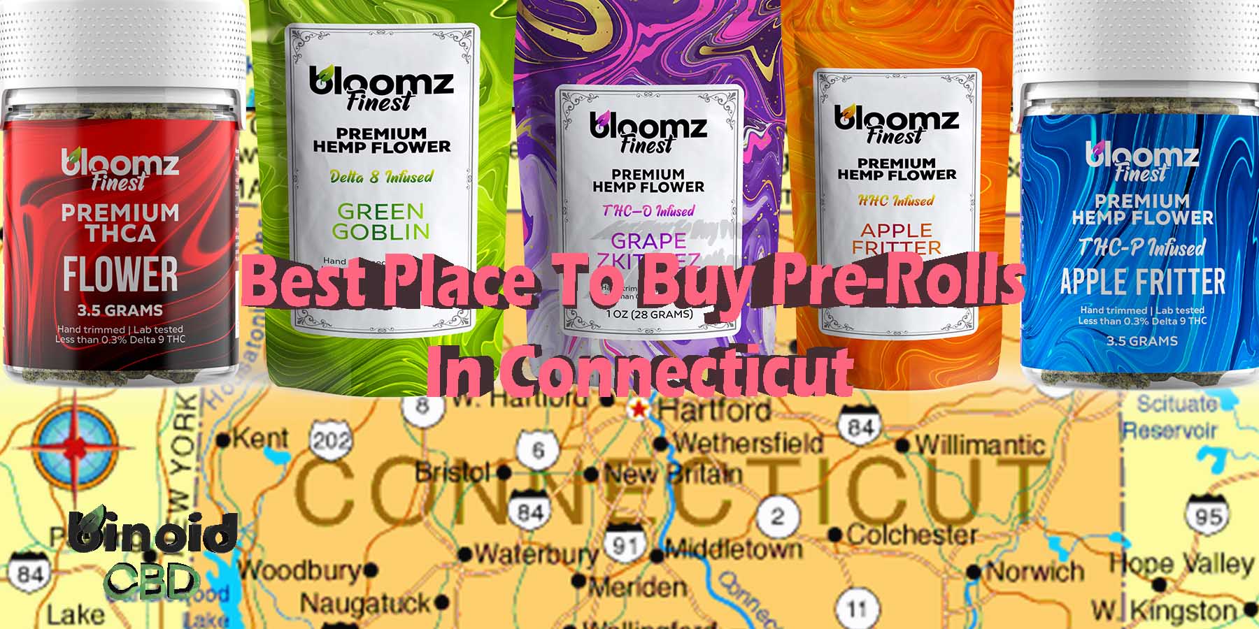 Best Place To Buy PreRolls In Connecticut Legal Quality Hemp For Sale Near Me Shop PreRolls Legal For Sale Near Me Shop Best Brand How To Purchase Online Binoid