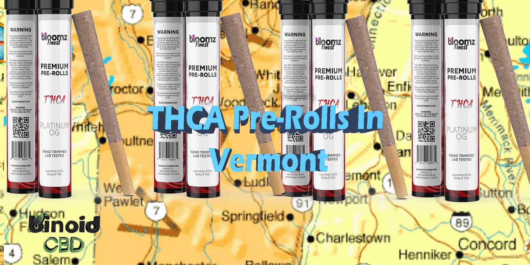 THCA Pre Rolls In Vermont Hemp Flower Indica Where To Get Near Me Best Place Lowest Price Coupon Discount Strongest Brand Bloomz