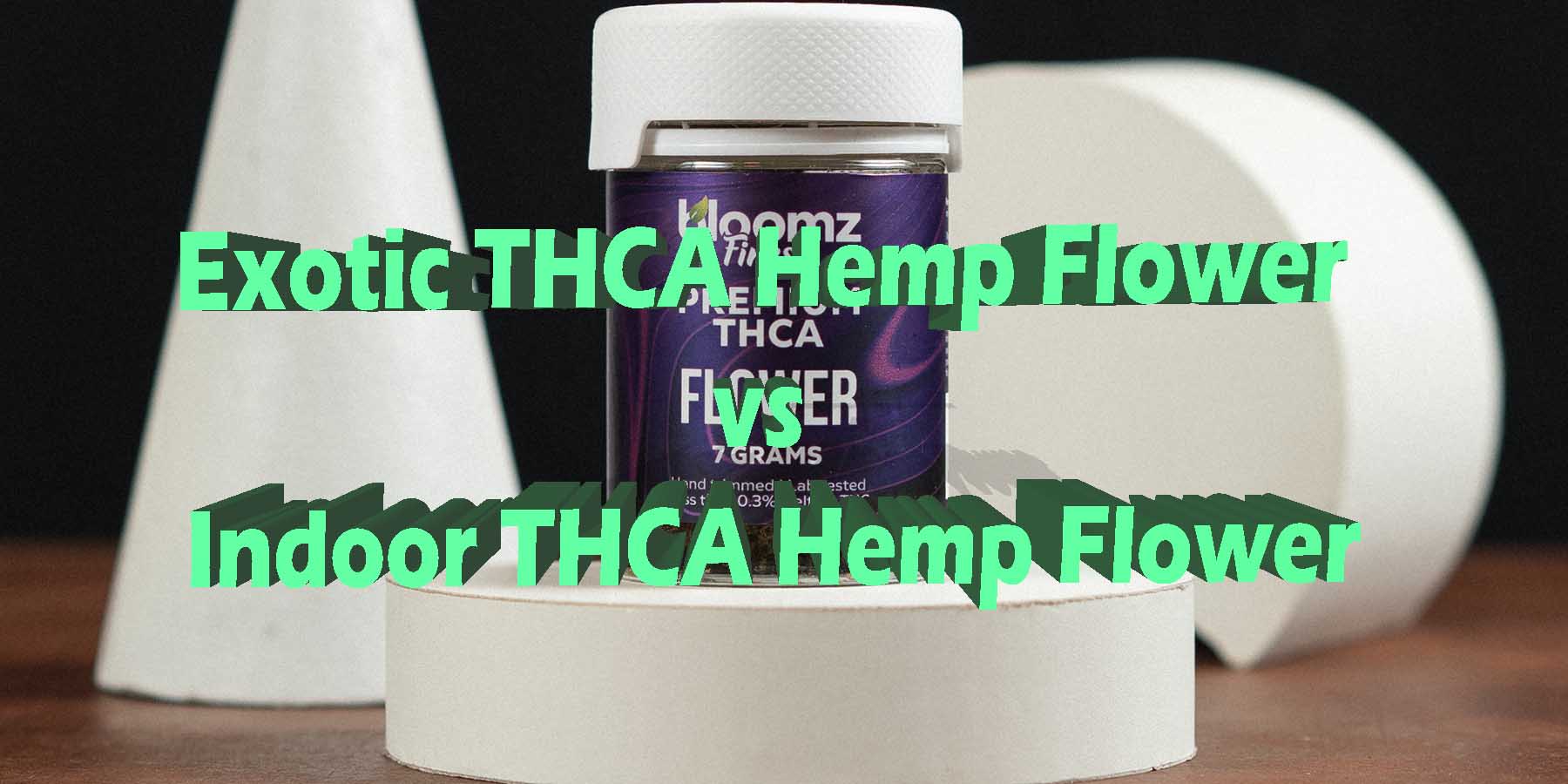 Exotic THCA Hemp Flower vs WhereToGet HowToGetNearMe BestPlace LowestPrice Coupon Discount StrongestBrand BestBrand Binoid Bloomz