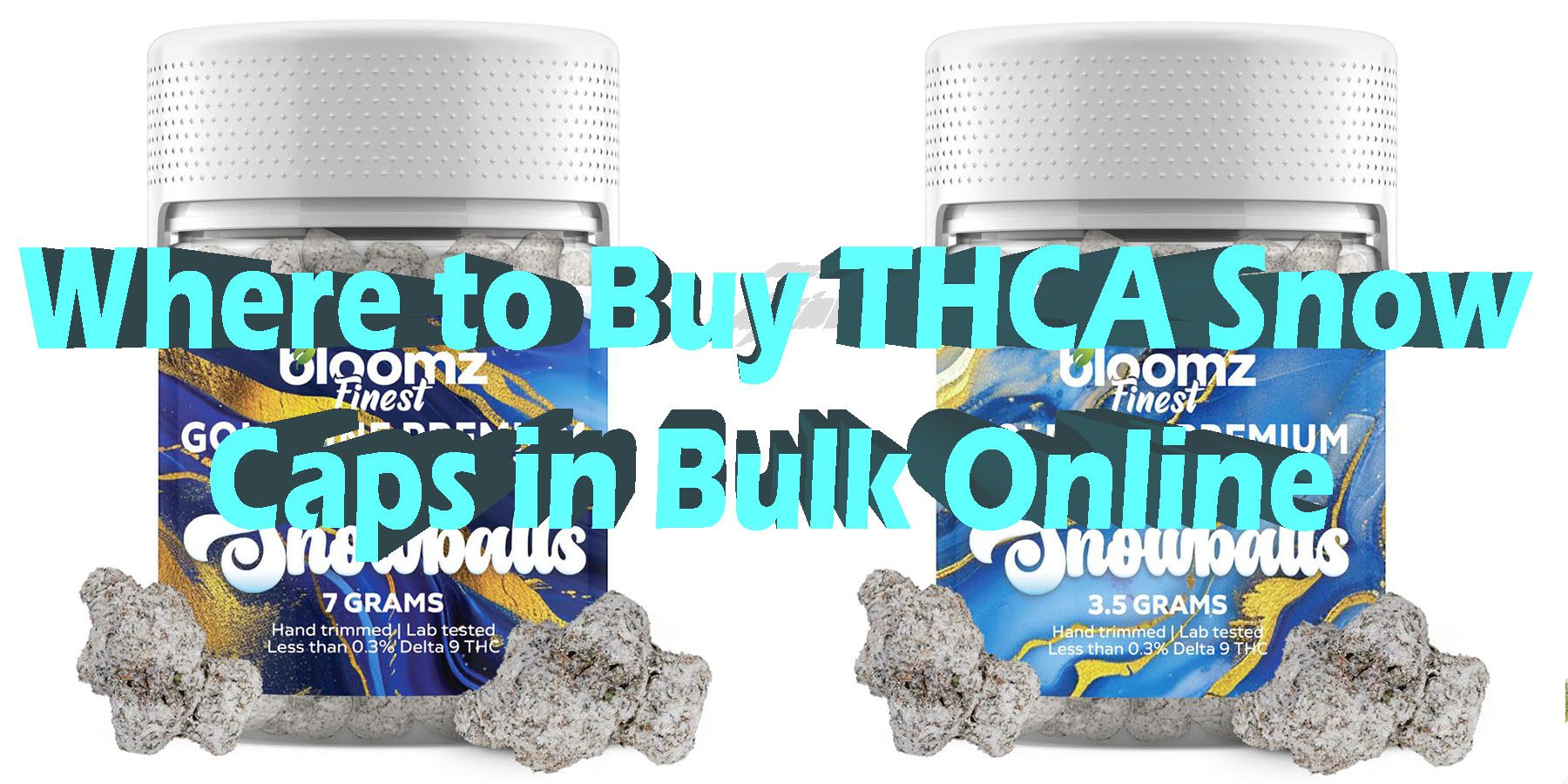 Where to Buy THCA Snow Caps in Bulk Online HowToGetNearMe BestPlace LowestPrice Coupon Discount For Smoking Best Brand D9 D8 THCA Indoor Good Binoid