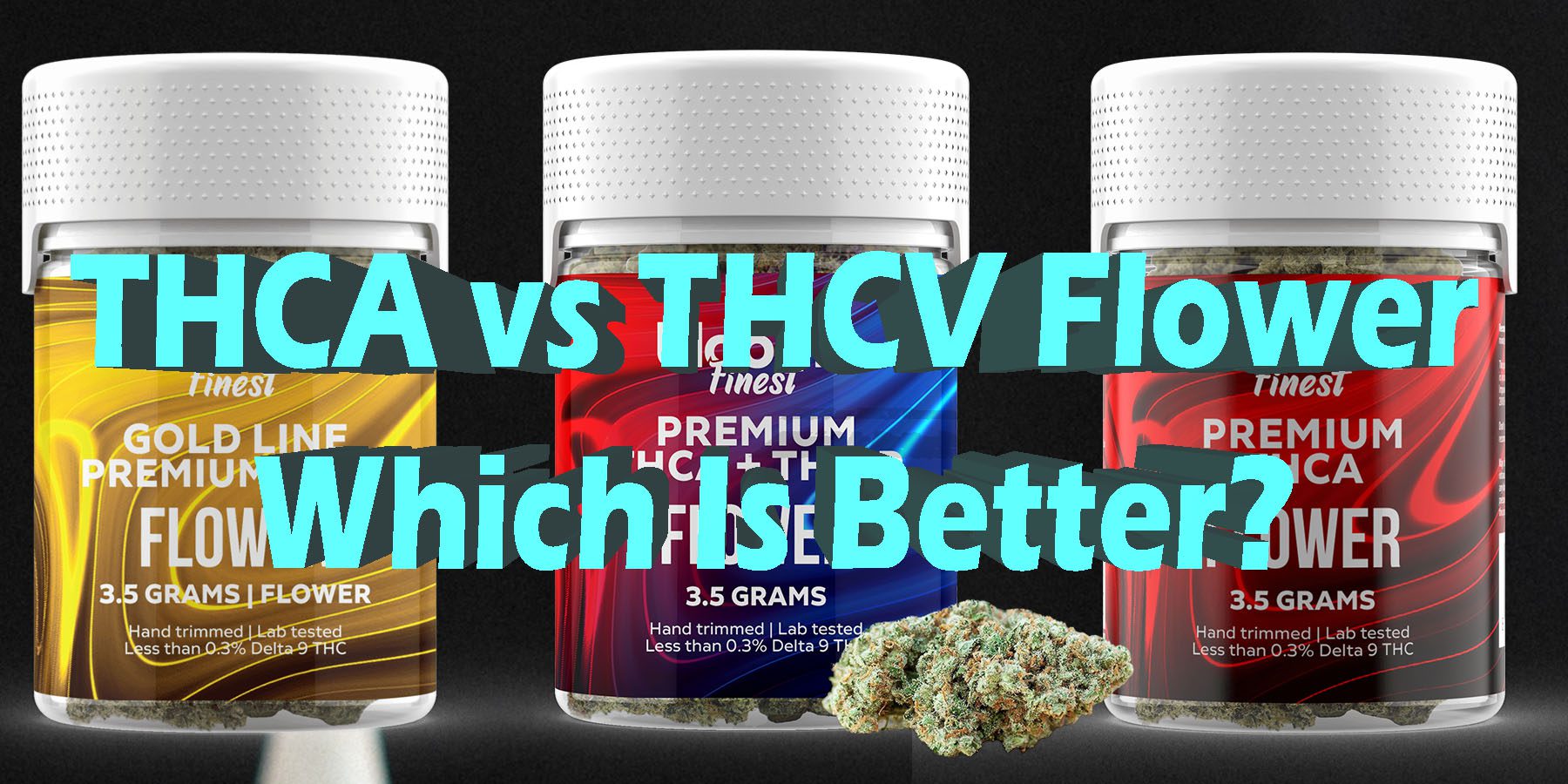 THCA Flower vs THCV Flower Which Is Better Which Is BetterHowToGetNearMe BestPlace LowestPrice Coupon Discount For Smoking Best Brand D9 D8 THCA Indoor Good Binoid