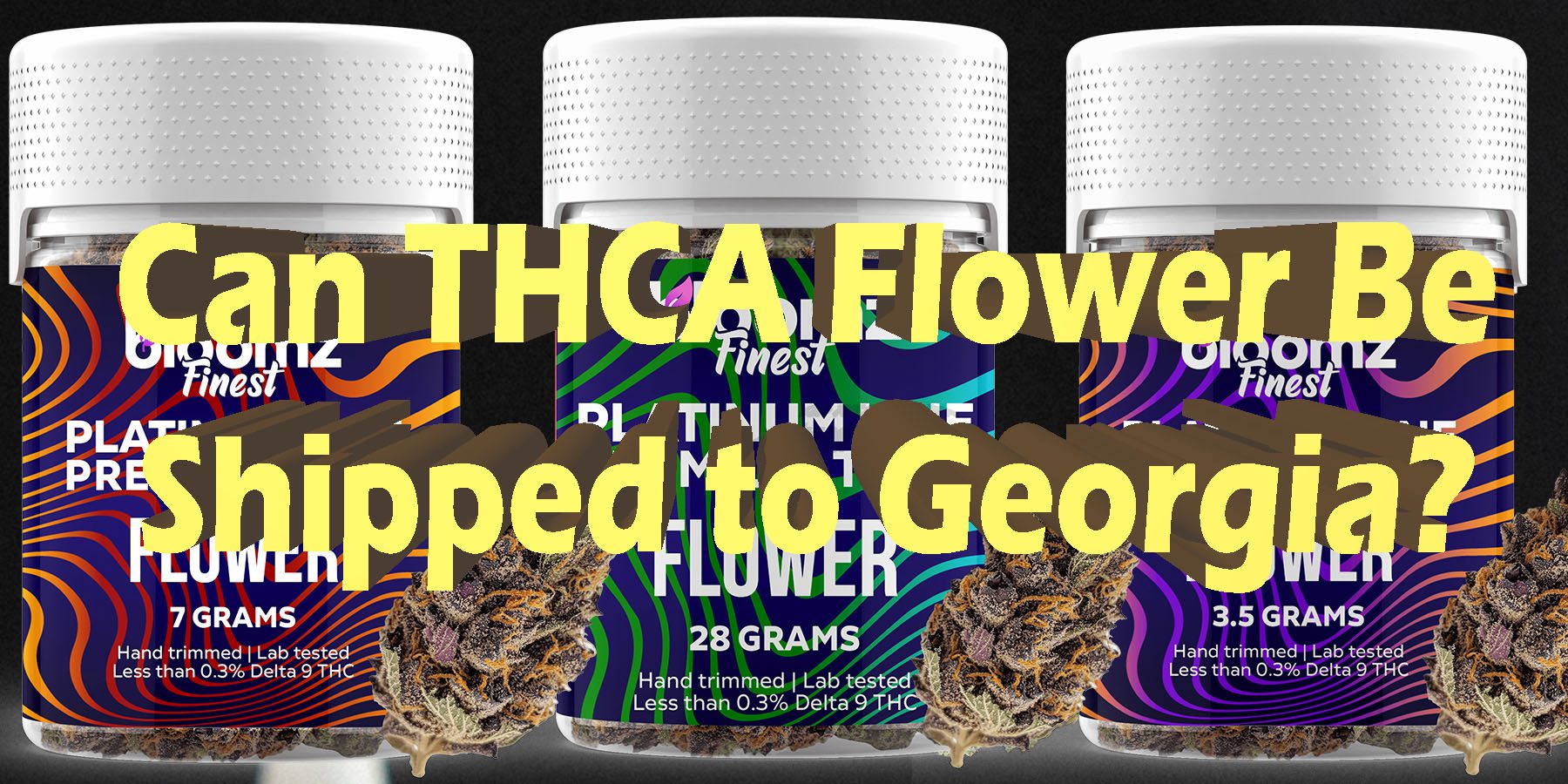 Can THCA Flower Be Shipped to Georgia HowToGetNearMe BestPlace LowestPrice Coupon Discount For Smoking Best Brand D