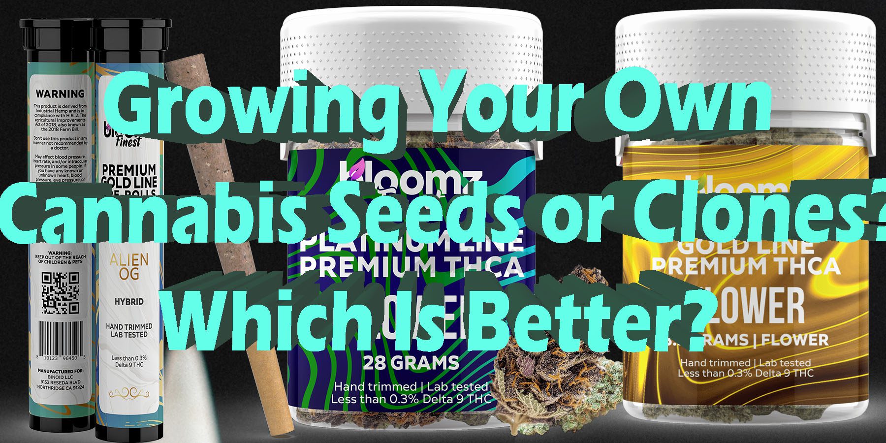 Growing Your Own Cannabis Seeds or Clones HowToGetNearMe BestPlace LowestPrice Coupon Discount For smoking Best Brand D9 D8 THCA Indoor Biniod