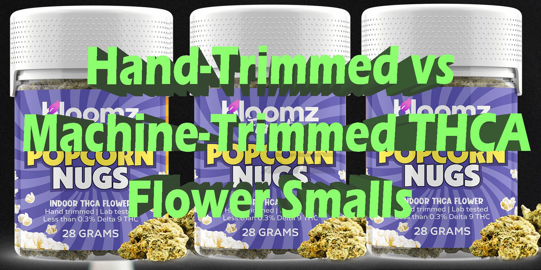 Hand Trimmed vs Tested and Reviewed Information BestPlace LowestPrice Coupon Discount For Smoking Best Brand D9 D8 THCA Indoor Biniod.