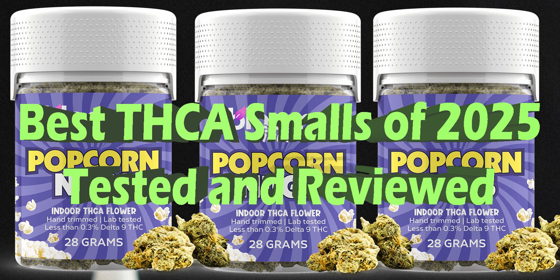 Best THCA Smalls of 2025 Tested and Reviewed HowToGetNearMe BestPlace LowestPrice Coupon Discount For Smoking Best Brand D9 D8