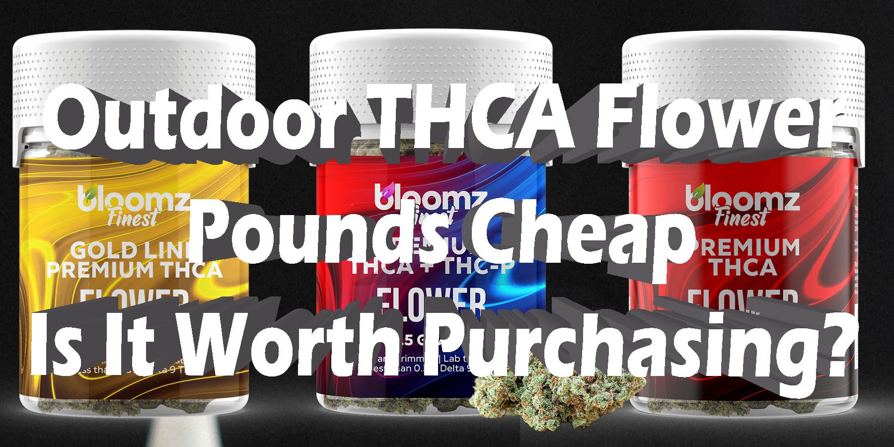 Outdoor THCA Flower Pounds Cheap Is It Worth Purchasing HowToGetNearMe BestPlace LowestPrice Coupon Discount For Smoking Best Brand