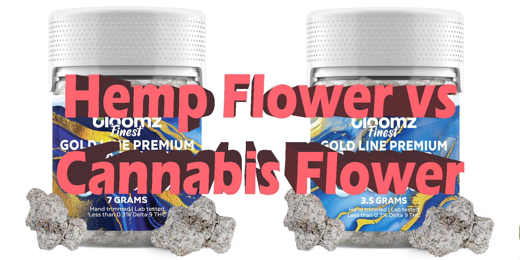 Hemp Flower vs Cannabis Flower HowToGetNearMe BestPlace LowestPrice Coupon Discount For Smoking Best Brand D9 D8 THCA Indoor Good Binoid