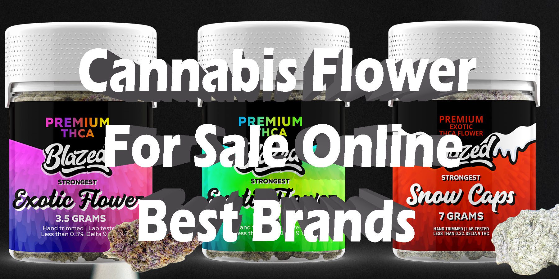 Cannabis Flower For Sale Online Best Brands HowToGetNearMe BestPlace LowestPrice Coupon Discount For Smoking Best Brand.