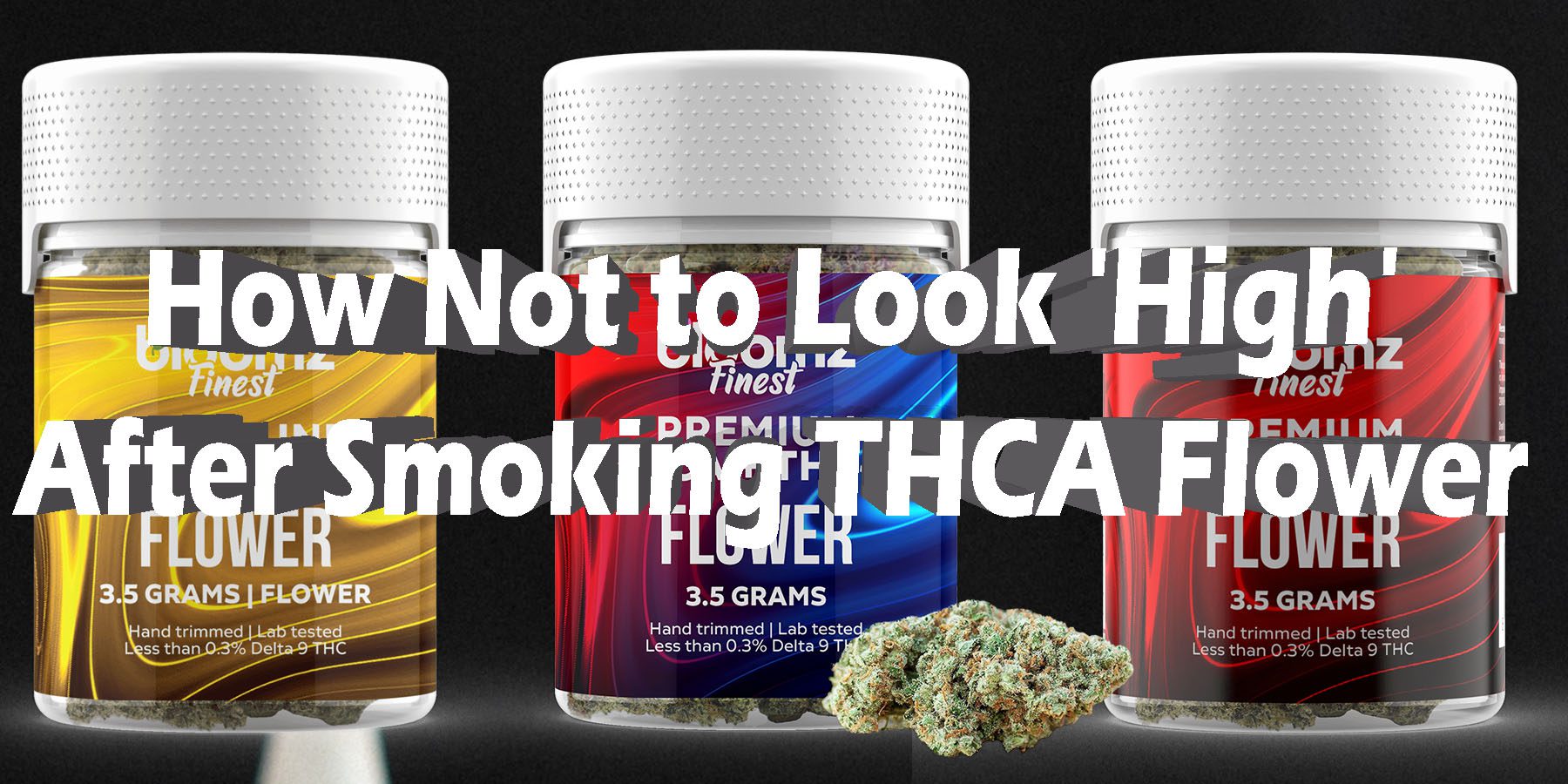 How Not to Look High After Smoking THCA Flower HowToGetNearMe BestPlace LowestPrice Coupon Discount For Smoking Best Brand.