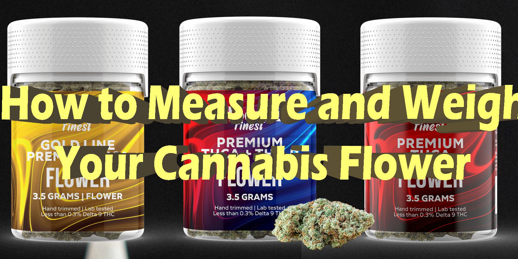 How to Measure and Weigh Your Cannabis Flower HowToGetNearMe-BestPlace LowestPrice Coupon Discount For Smoking Best Brand