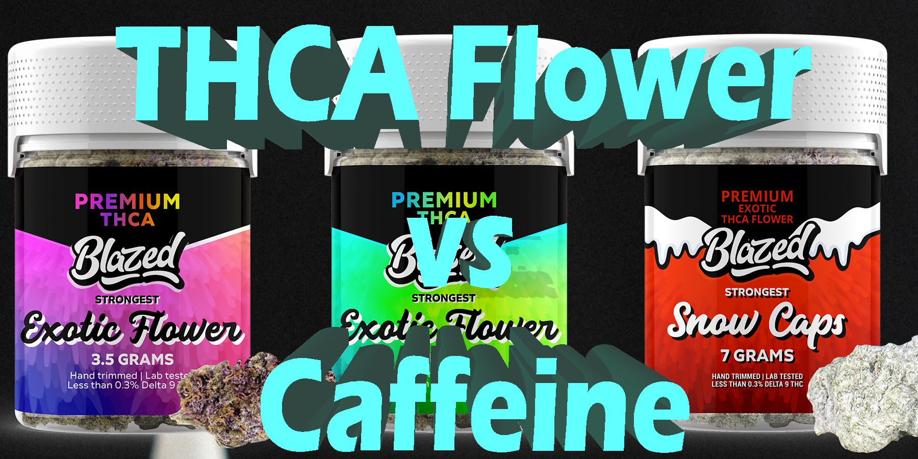 THCA Flower vs Caffeine HowToGetNearMe BestPlace LowestPrice Coupon Discount For Smoking Best Brand D9 D8