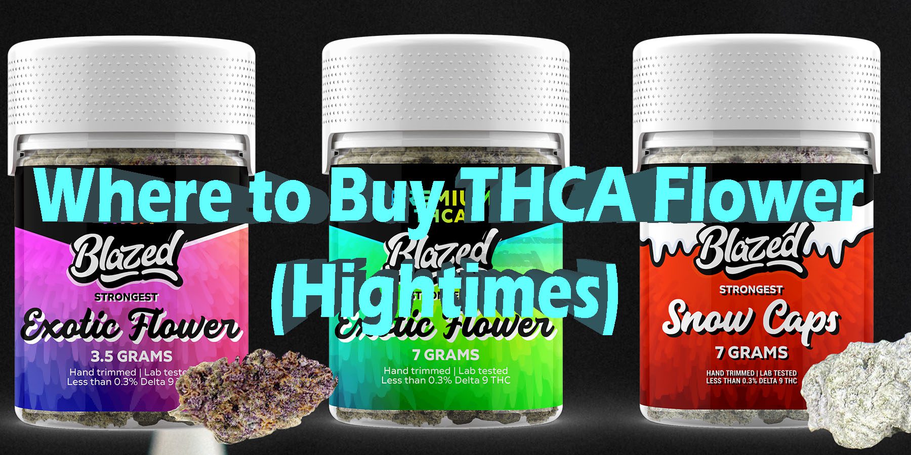 Where to Buy THCA Flower Hightimes HowToGetNearMe BestPlace LowestPrice Coupon Discount For Smoking Best Brand D9 D8 THCA Indoor Good Binoid