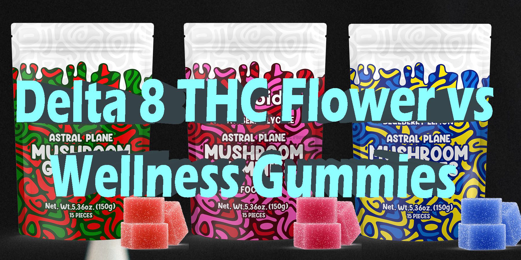 Delta 8 THC Flower vs Wellness Gummies HowToGetNearMe BestPlace LowestPrice Coupon Discount For Smoking Best Brand D9 D8 THCA Indoor Good Binoid